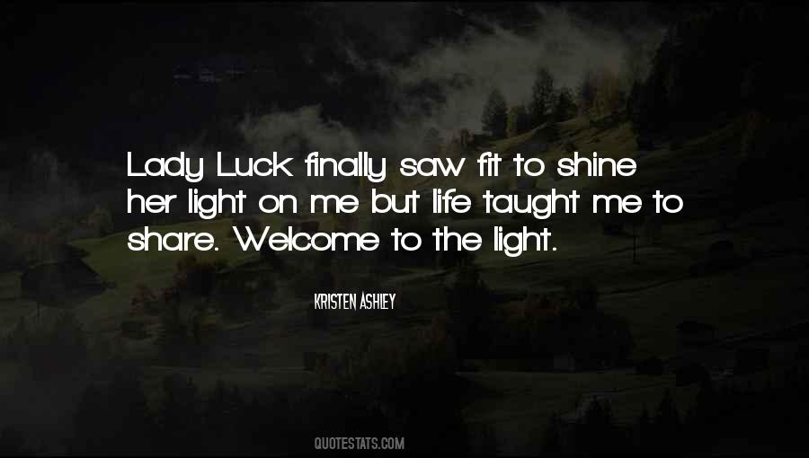 Light On Me Quotes #234898