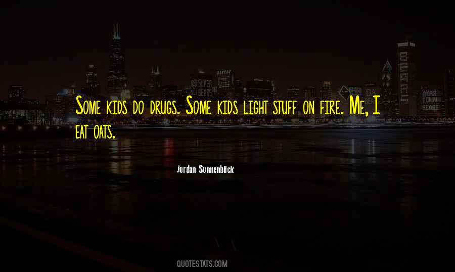 Light On Me Quotes #562631