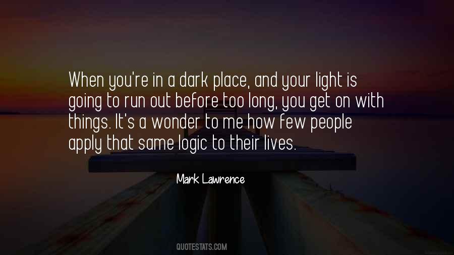 Light On Me Quotes #610474