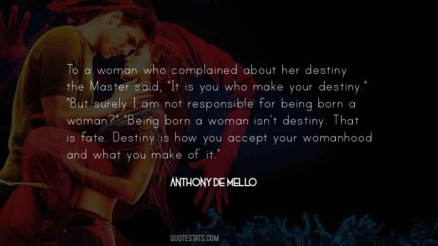 Make Your Destiny Quotes #508715