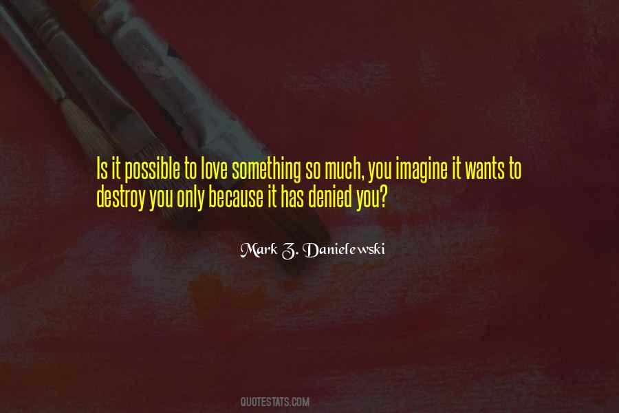 Destroy Love Quotes #455710