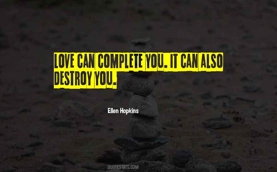 Destroy Love Quotes #494554