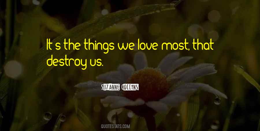 Destroy Love Quotes #849896