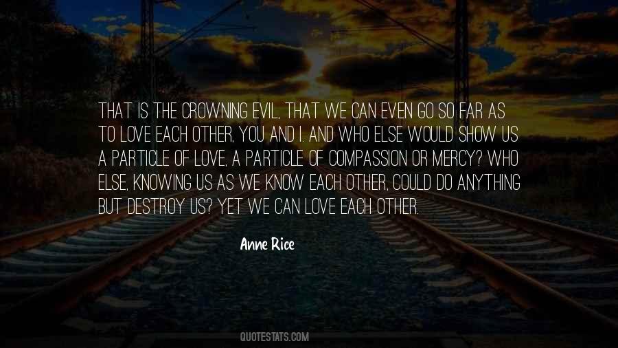 Destroy Love Quotes #880457