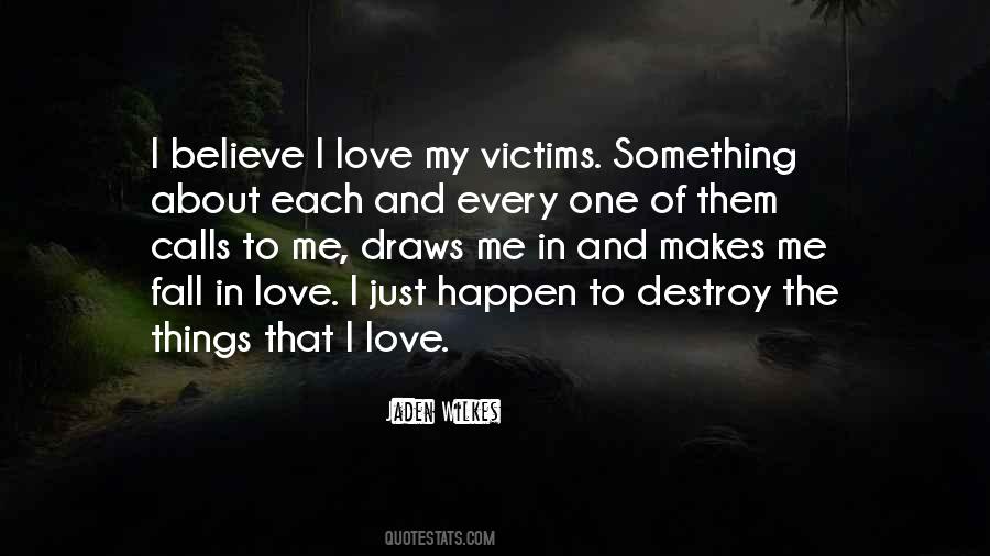 Destroy Love Quotes #890833