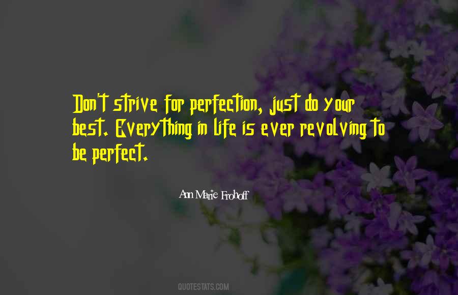 To Strive For Perfection Quotes #1202444