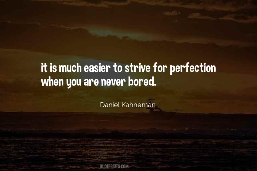 To Strive For Perfection Quotes #4721