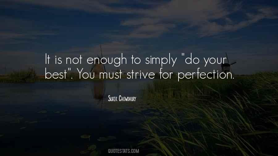 To Strive For Perfection Quotes #630445