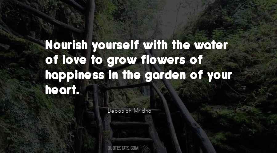 Water Your Garden Quotes #1751620