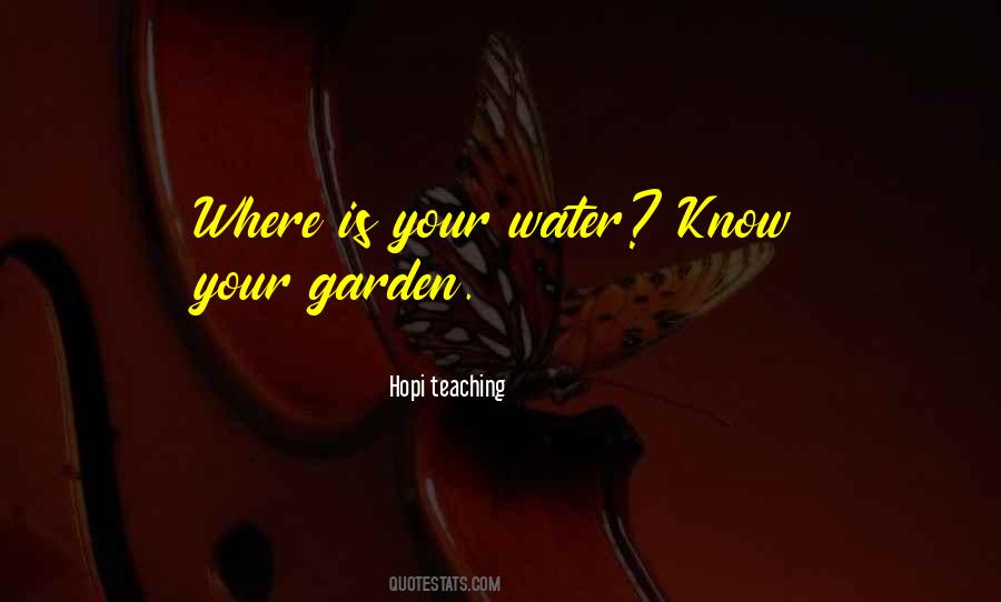 Water Your Garden Quotes #1873537