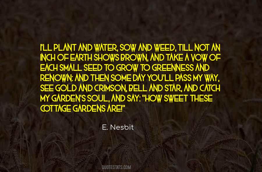 Water Your Garden Quotes #574763
