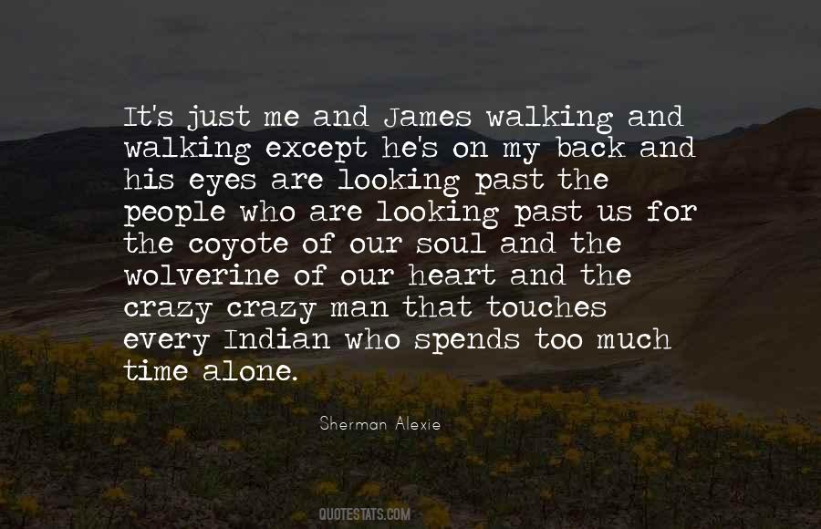 Crazy Alone Quotes #1027818