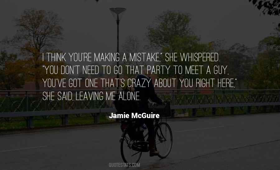 Crazy Alone Quotes #1031190