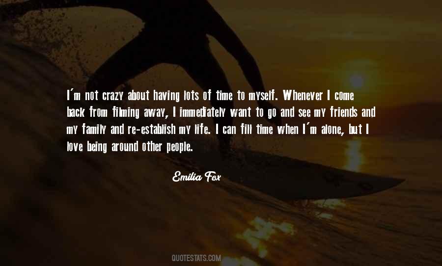 Crazy Alone Quotes #1327166