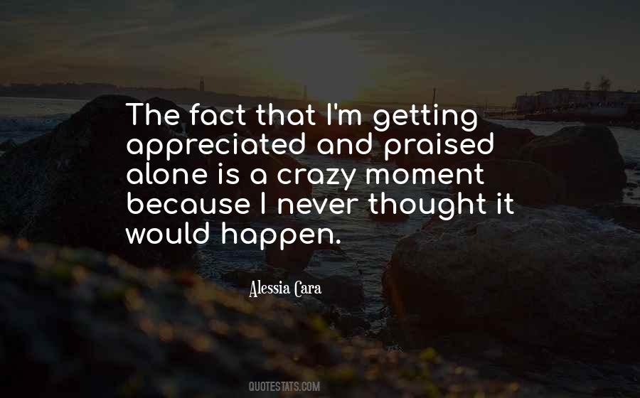 Crazy Alone Quotes #1460690