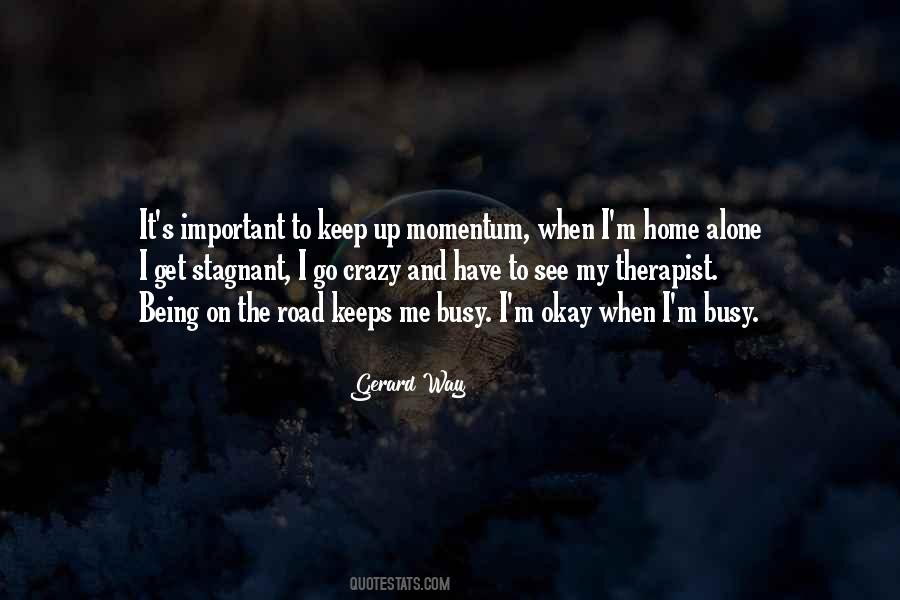 Crazy Alone Quotes #228146