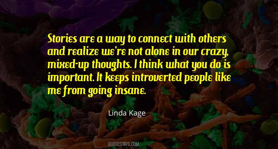 Crazy Alone Quotes #519367