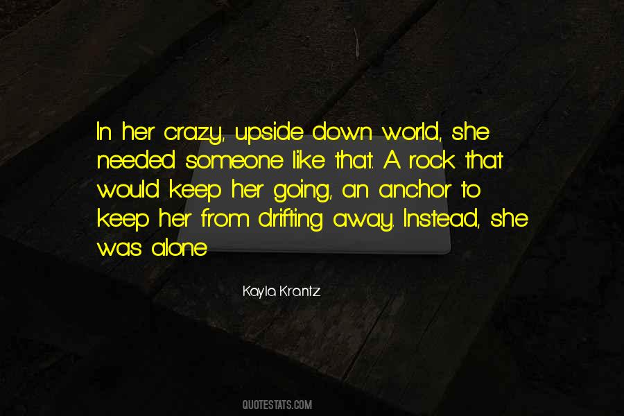 Crazy Alone Quotes #975849