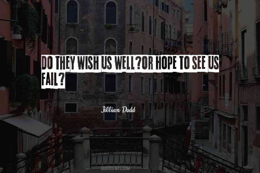 Wish Us Well Quotes #1307021