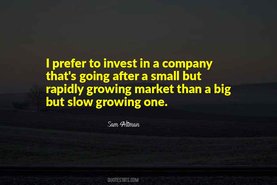 Slow Growing Quotes #1250558