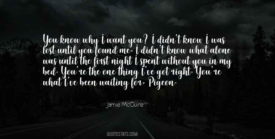 Why I Want You Quotes #1777547