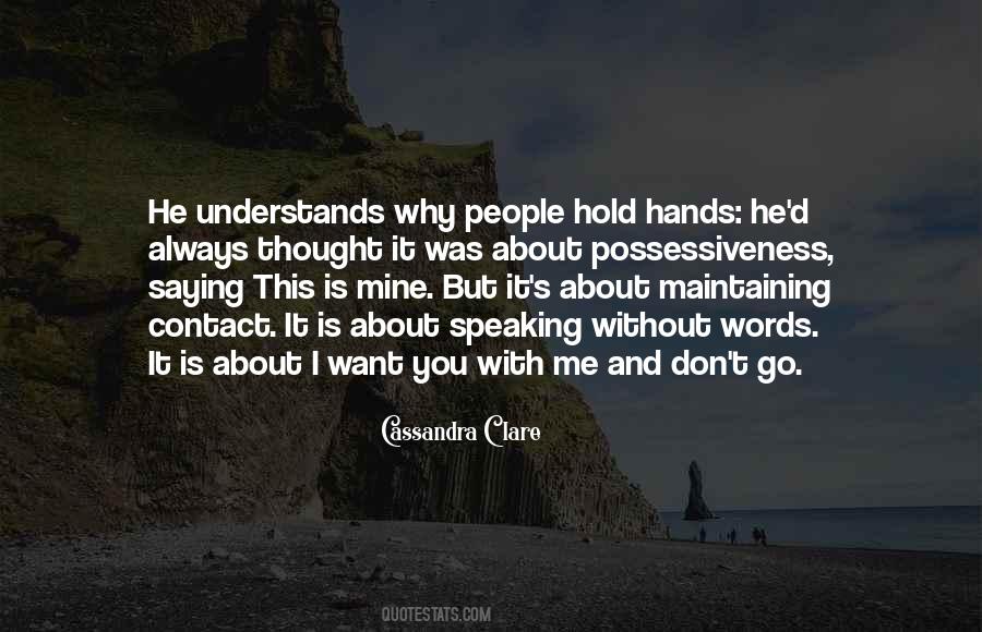 Why I Want You Quotes #265379