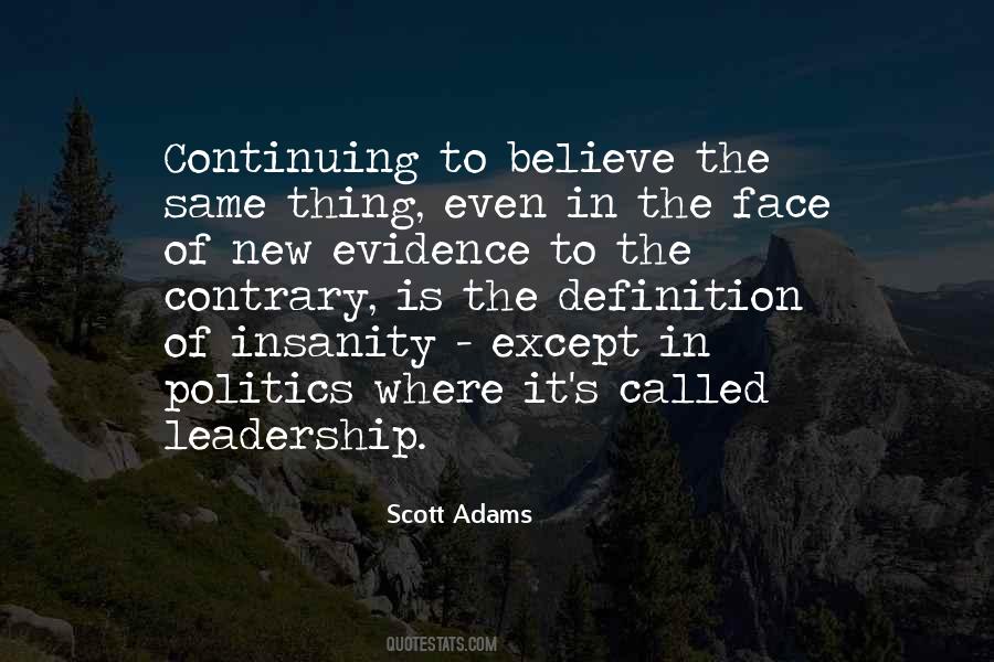 Definition Of Insanity Is Doing The Same Thing Quotes #1334328