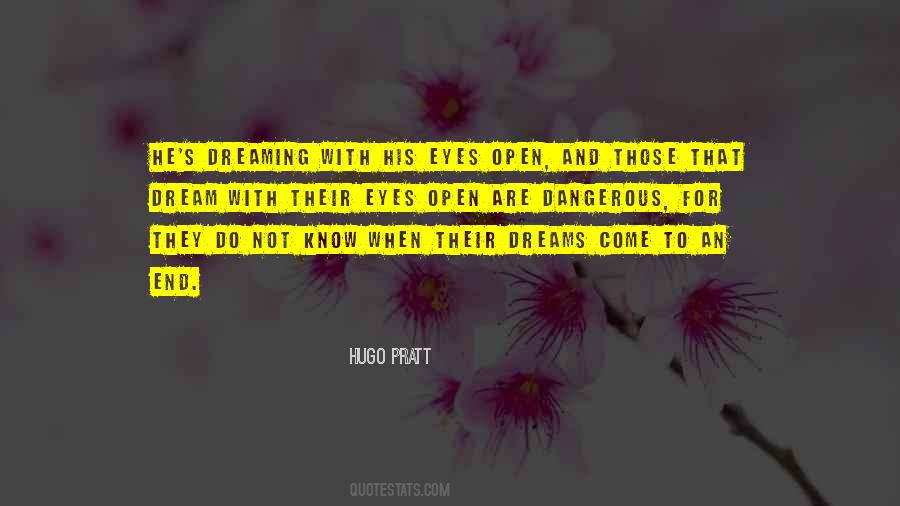 Dream With Open Eyes Quotes #437156