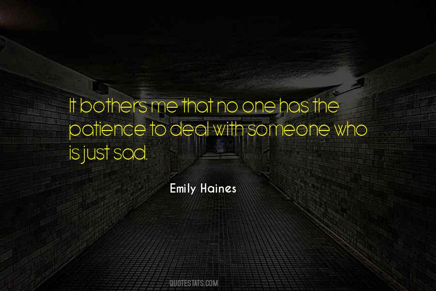 Patience With Me Quotes #1173431