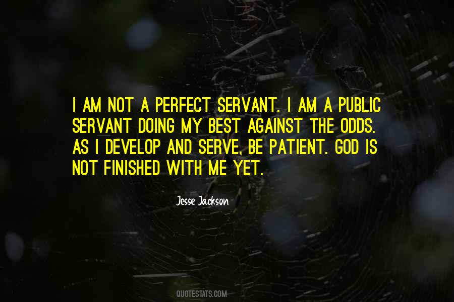 Patience With Me Quotes #722271