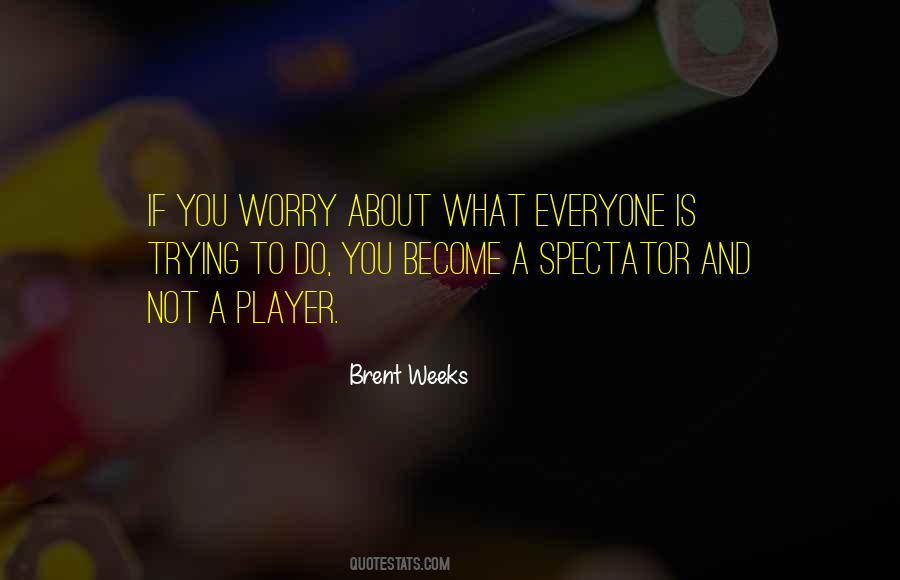 Not A Player Quotes #1533658