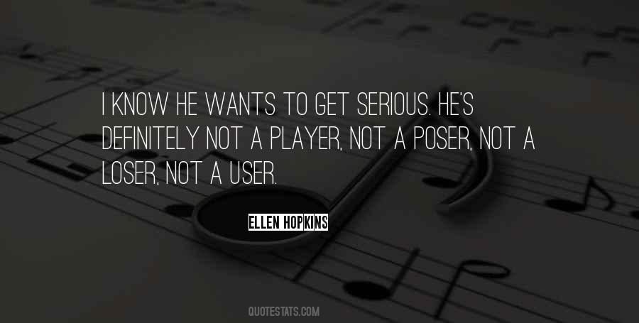 Not A Player Quotes #595089