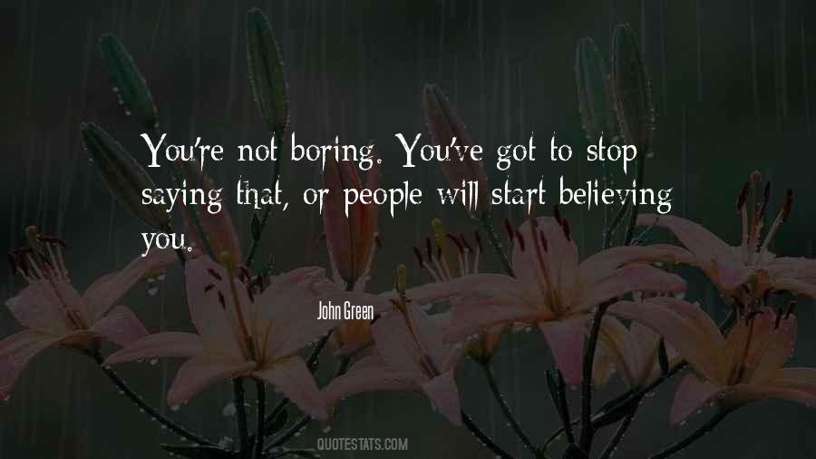 Not Boring Quotes #118075