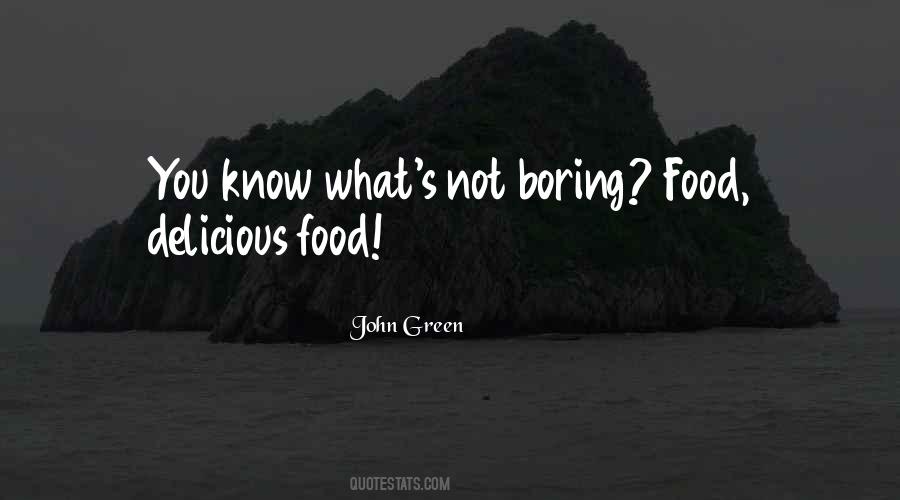 Not Boring Quotes #1593825