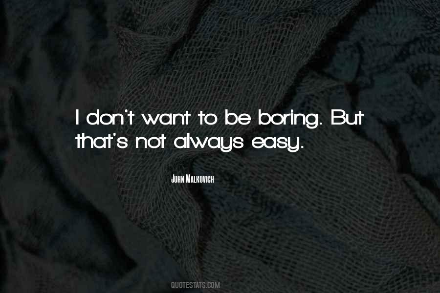 Not Boring Quotes #433203