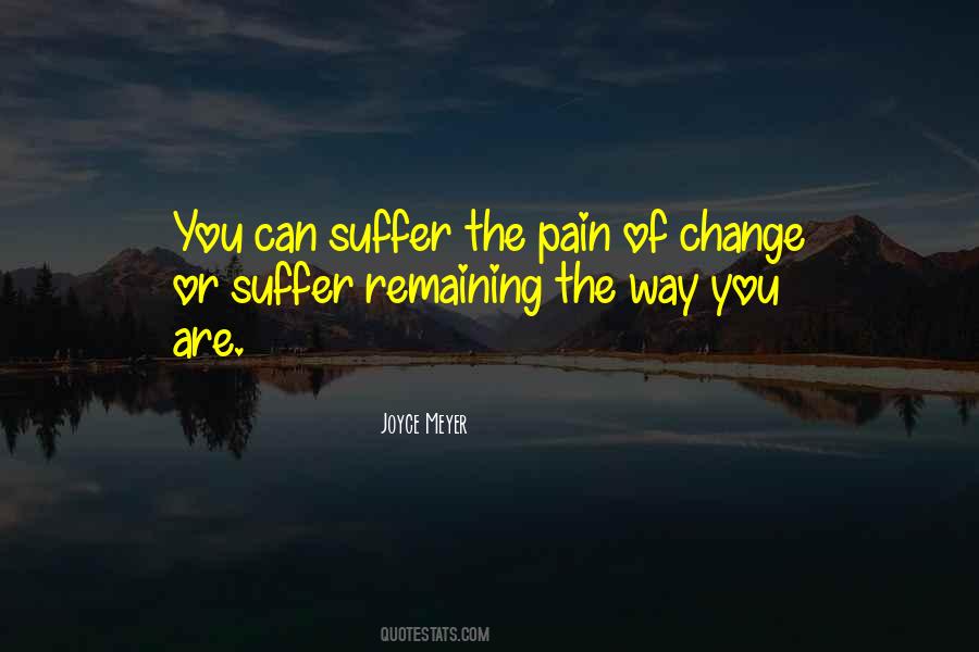 Change Pain Quotes #304990