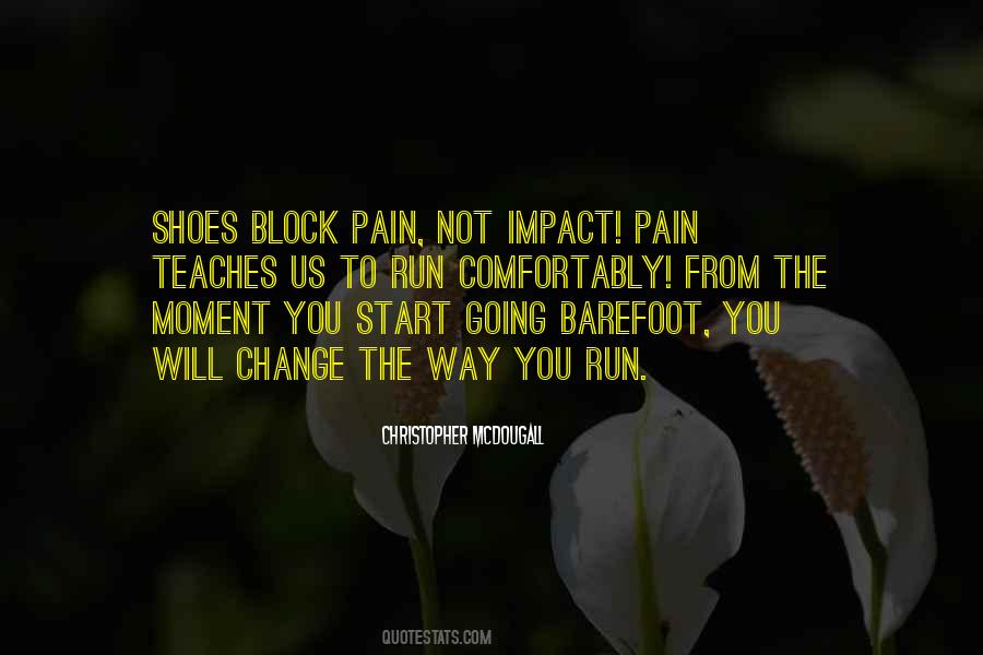 Change Pain Quotes #561048