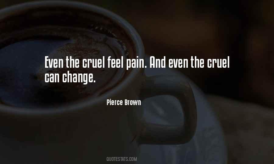 Change Pain Quotes #638733