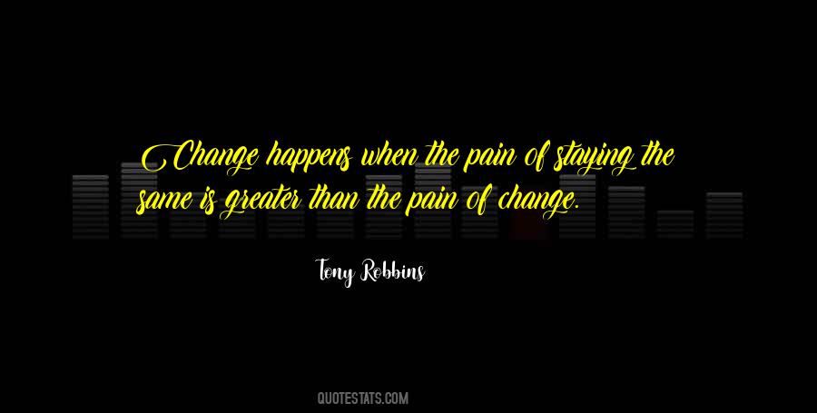 Change Pain Quotes #690508