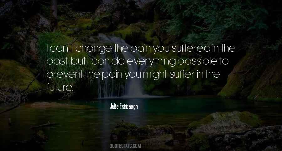 Change Pain Quotes #819411