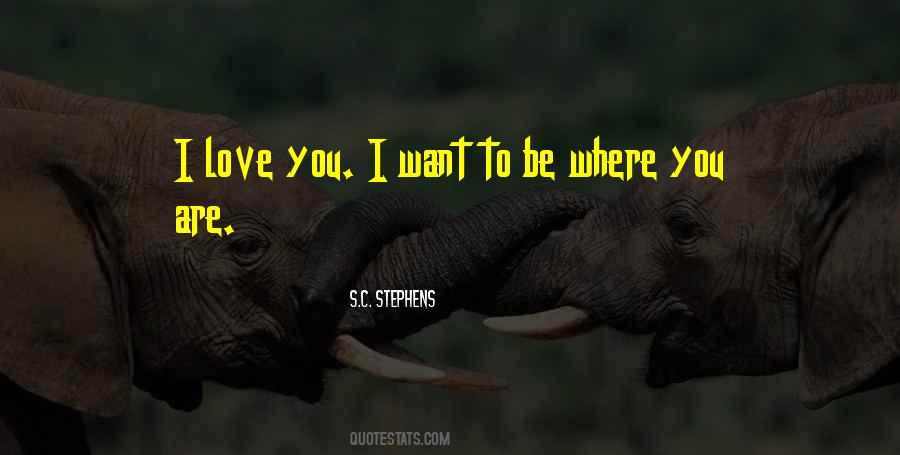 Where You Love Quotes #413776