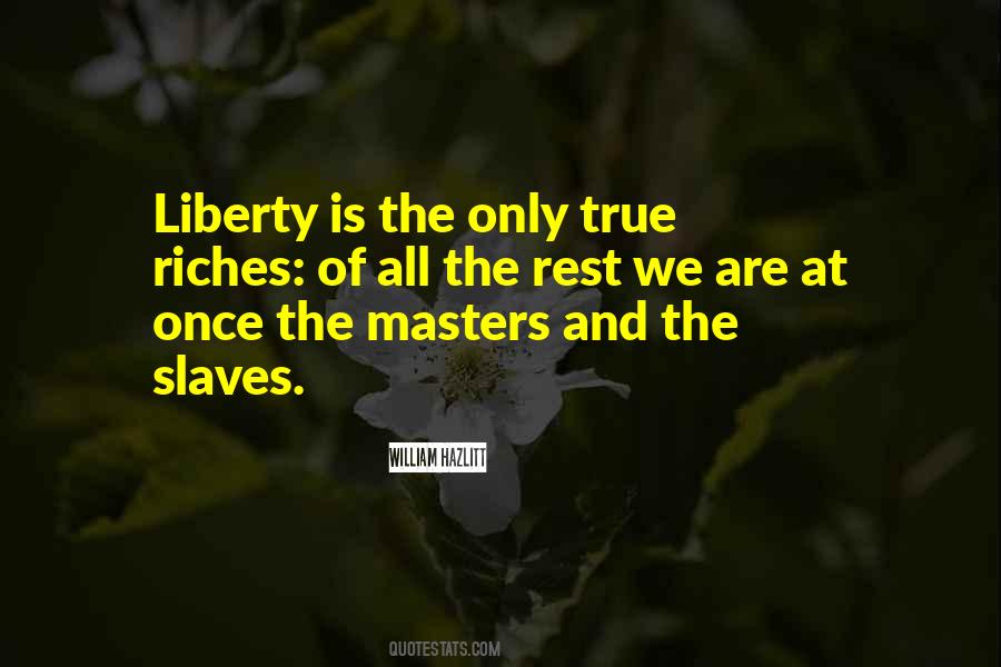 We Are The Slaves Quotes #1041184