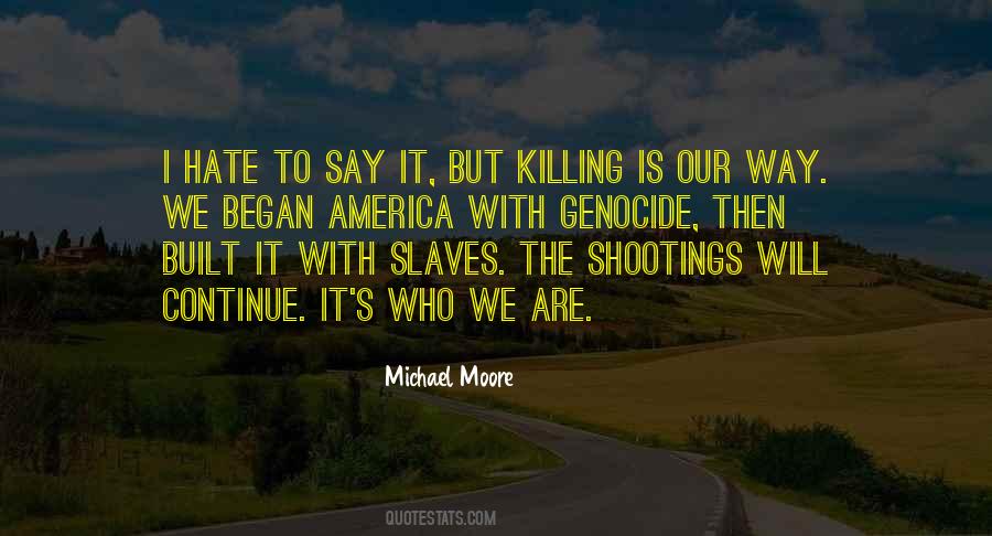 We Are The Slaves Quotes #1405684