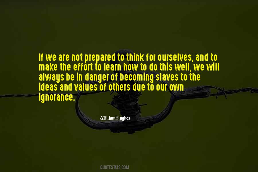 We Are The Slaves Quotes #1589130