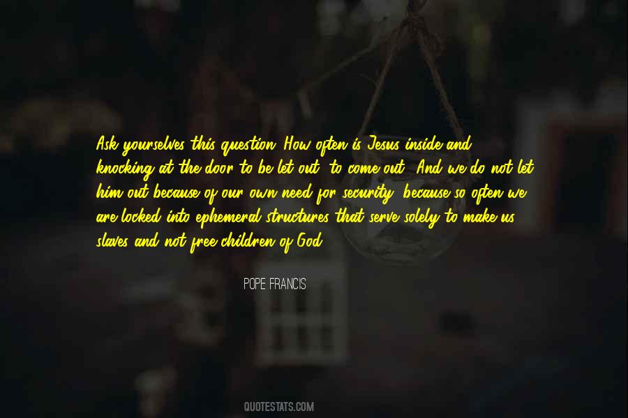 We Are The Slaves Quotes #1589422