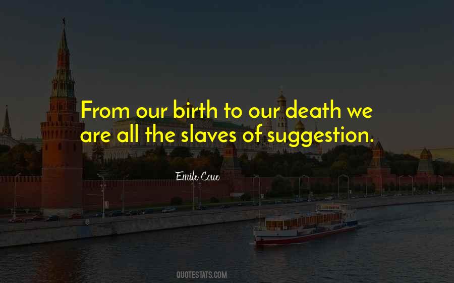 We Are The Slaves Quotes #1731072