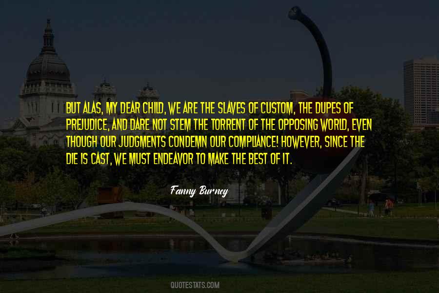 We Are The Slaves Quotes #237442