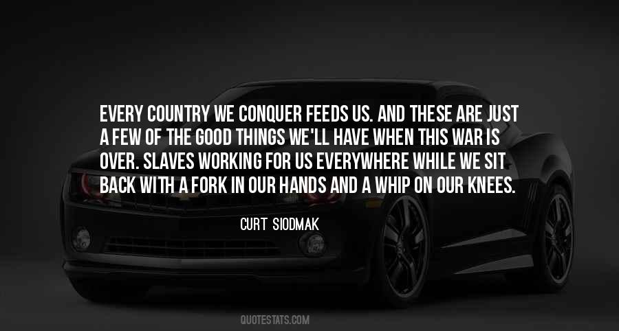 We Are The Slaves Quotes #834829