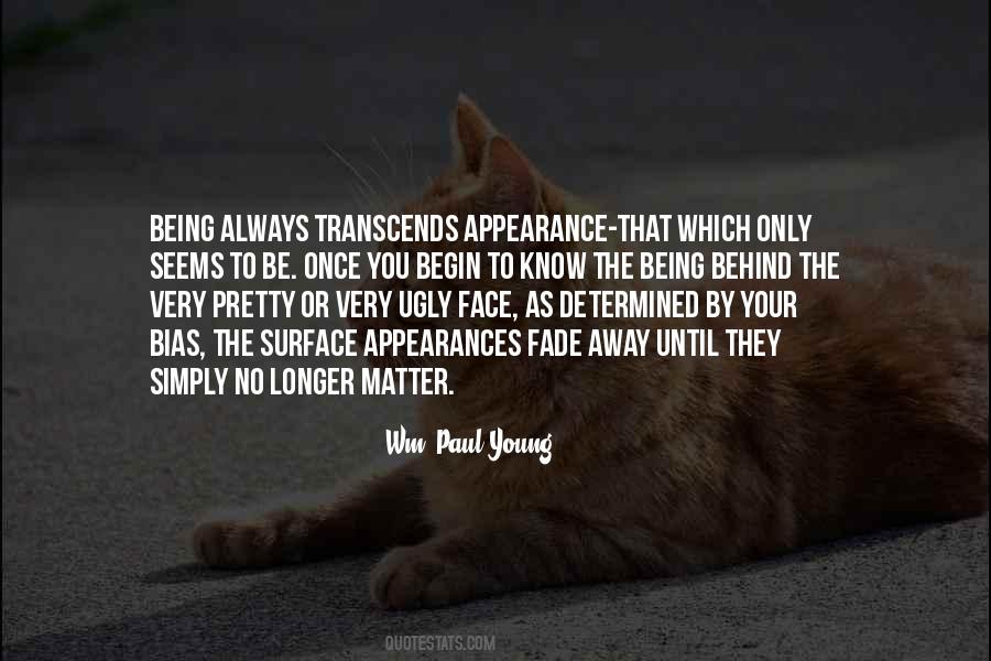 Quotes About Surface Appearance #1304564