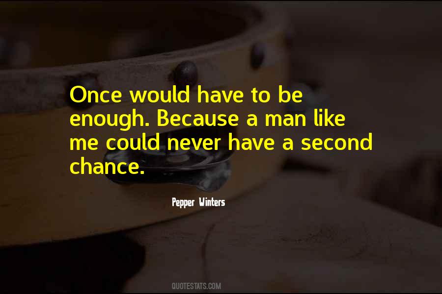 If You Get A Second Chance Quotes #642888